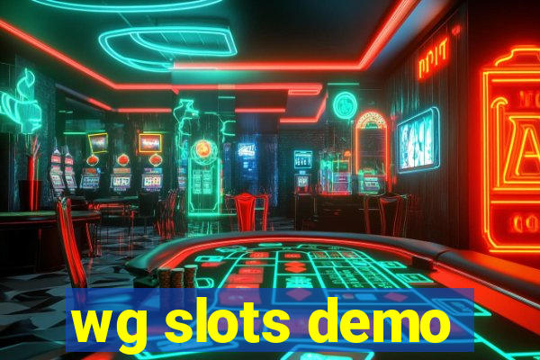 wg slots demo